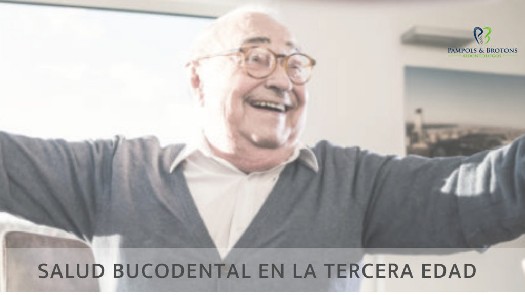 salud bucodental en la tercera edad - Dres. Pampols y Brotons